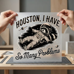 Houston Have Many Problems Funny Retro Ready to Press DTF Transfer for Dtf