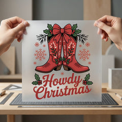 Howdy Christmas Boots Western Usa Christmas Ready to Press DTF Transfer for Dtf