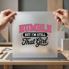 Humble But Still Girl Retro Aesthetic Ready to Press DTF Transfer for Dtf