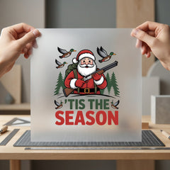 Hunter Santa Tis Season Christmas Hunting Ready to Press DTF Transfer for Dtf