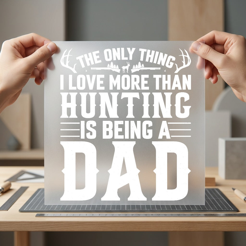 Hunting Dad Quote Rustic Dad Rustic Ready to Press DTF Transfer for Dtf