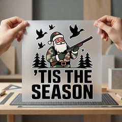 Hunting Santa Tis Season Christmas Dad Ready to Press DTF Transfer for Dtf
