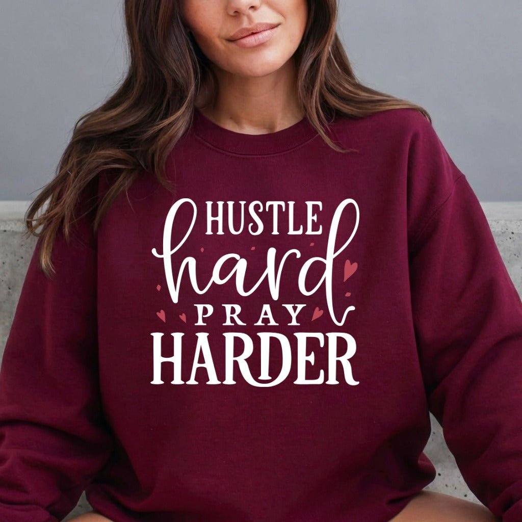 Hustle Pray Harder | Motivation & Faith Sweatshirt - Luckets.com