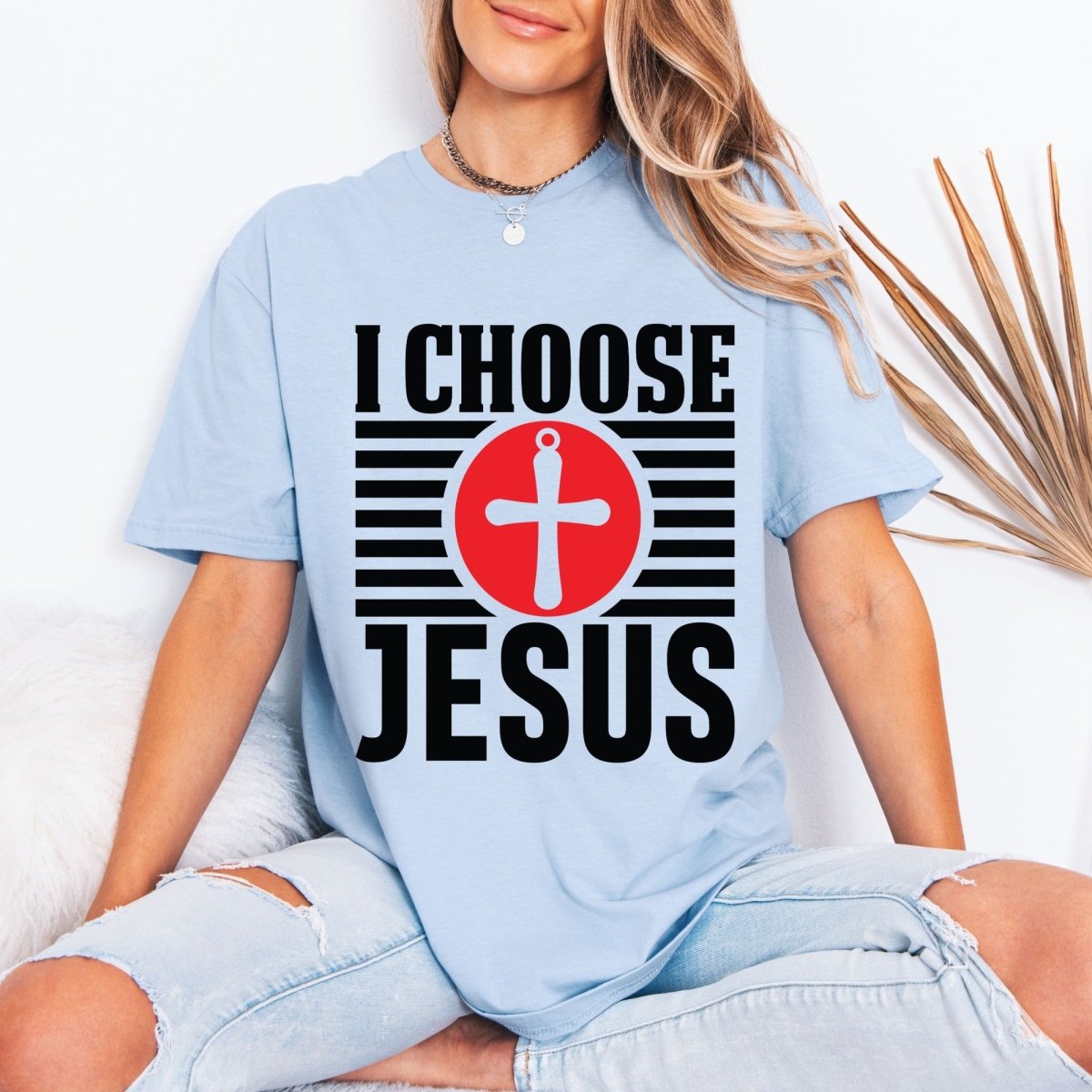 I Choose Jesus | Bold Faith Statement Tee - Luckets.com