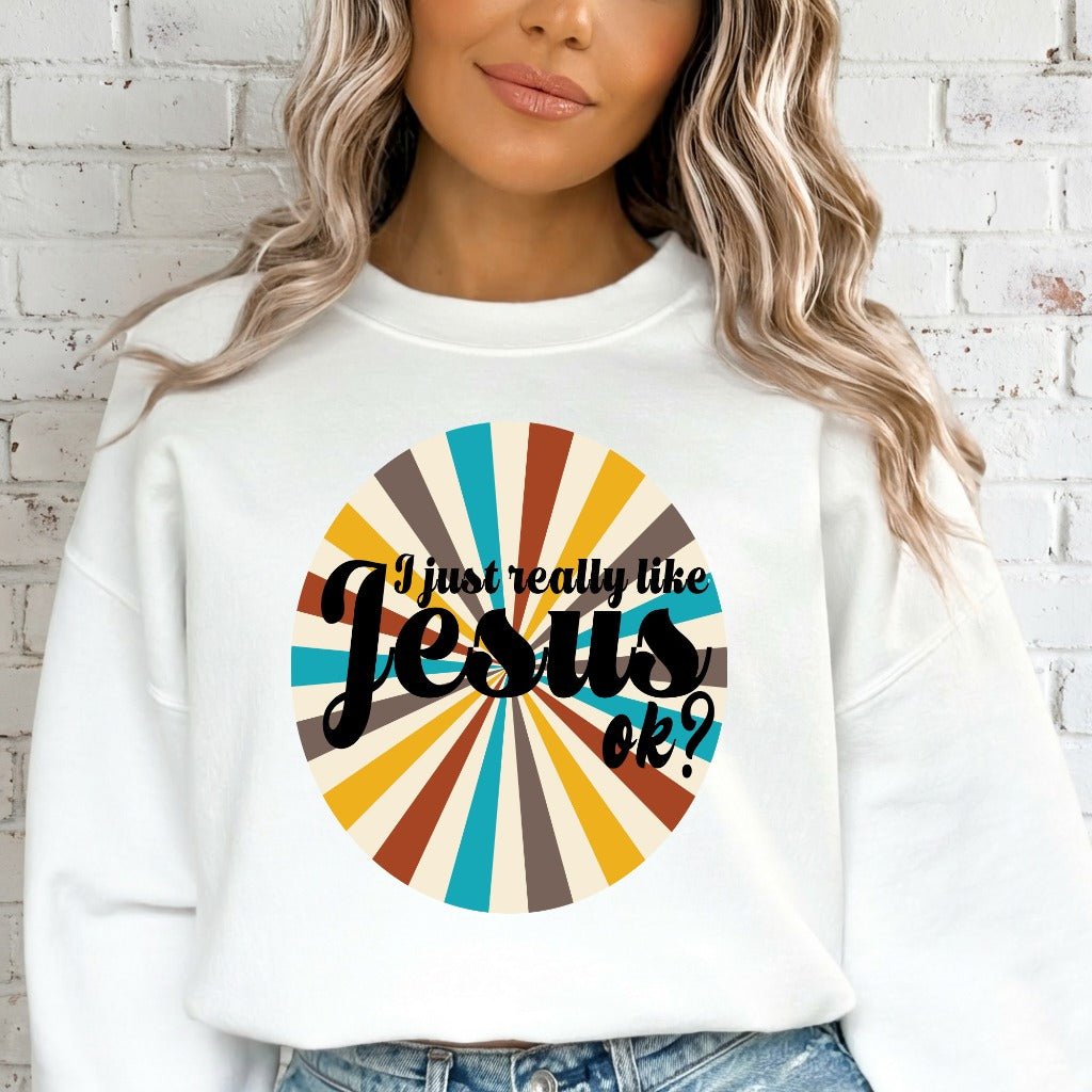 I Just Really Like Jesus | Retro Faith Statement Sweatshirt - Luckets.com