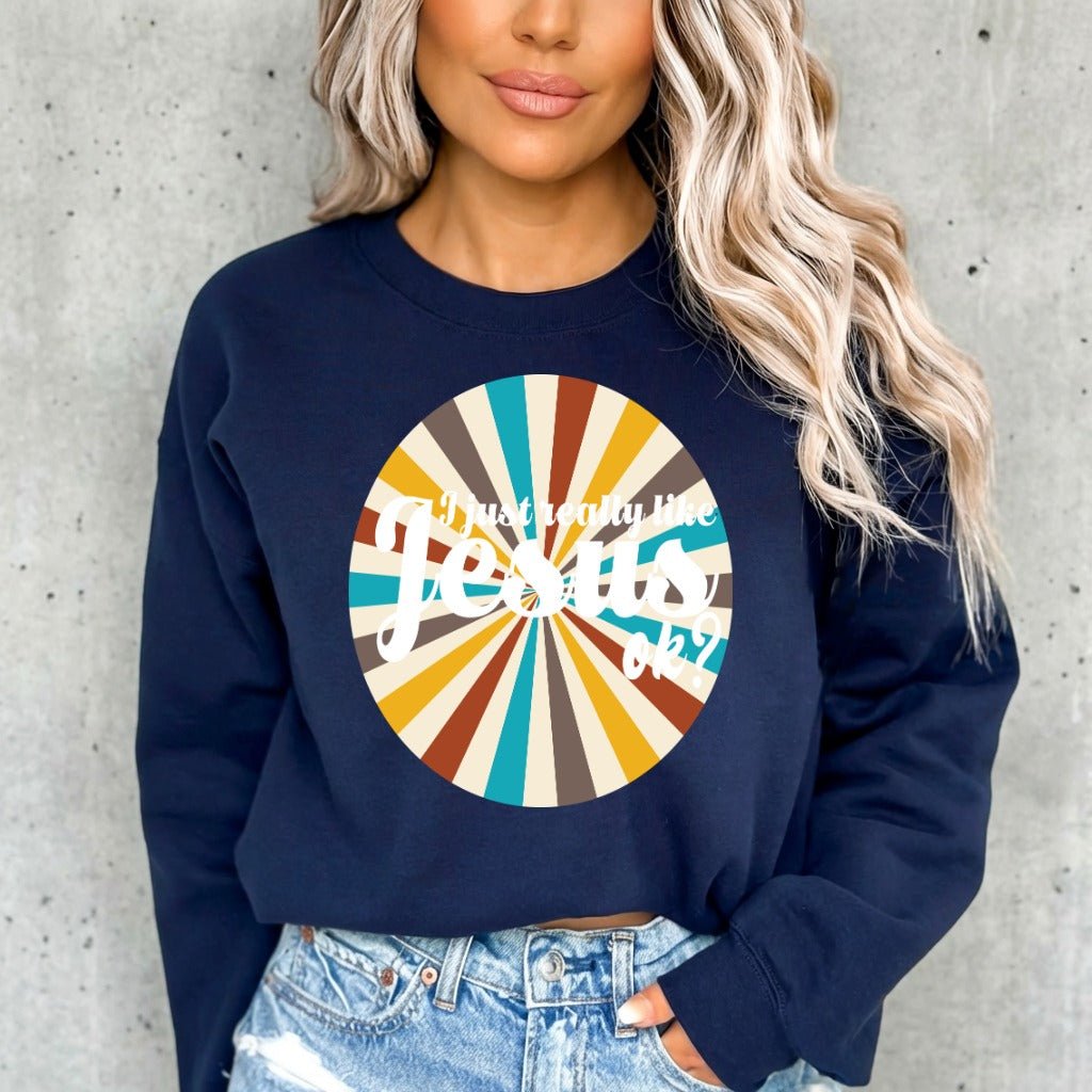 I Just Really Like Jesus | Retro Faith Statement Sweatshirt - Luckets.com