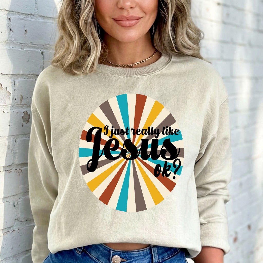 I Just Really Like Jesus | Retro Faith Statement Sweatshirt - Luckets.com
