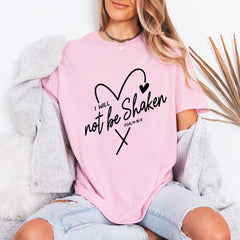 I Will Not Be Shaken | Unwavering Faith Tee - Luckets.com