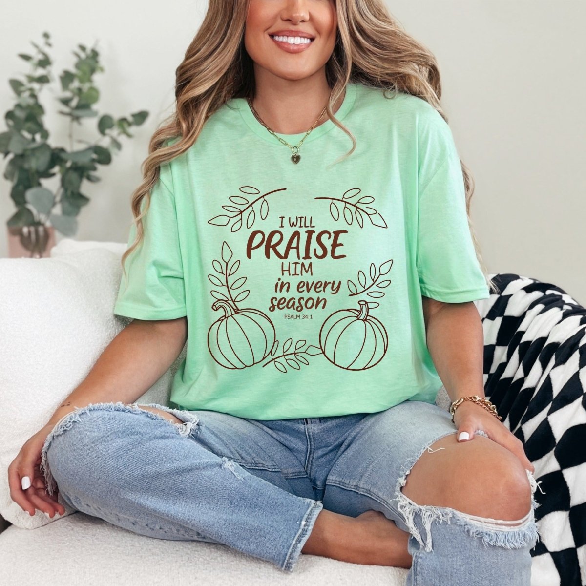 I Will Praise Him | Seasonal Psalms & Gratitude Tee - Luckets.com