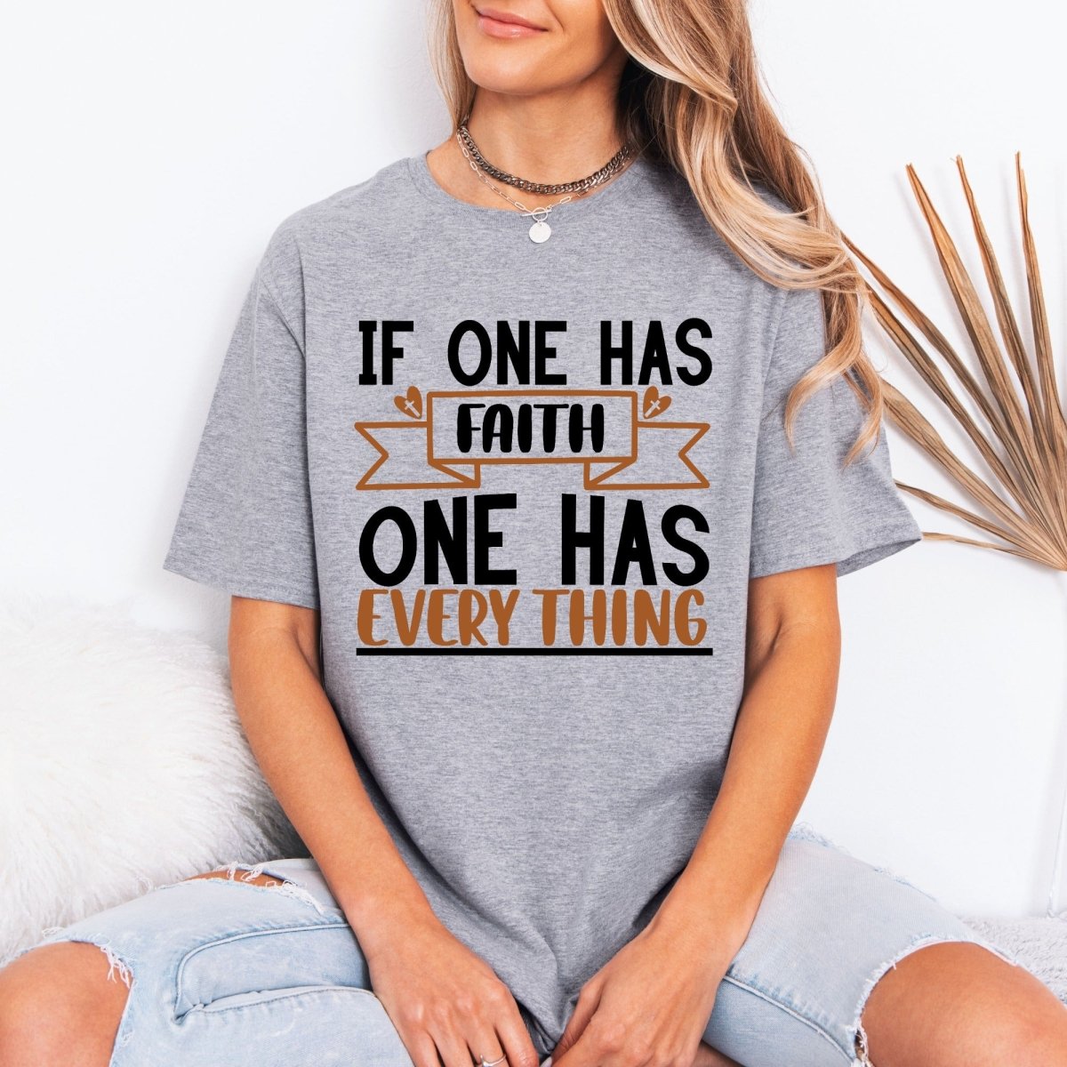 If One Has Faith | Foundation & Gratitude Tee - Luckets.com