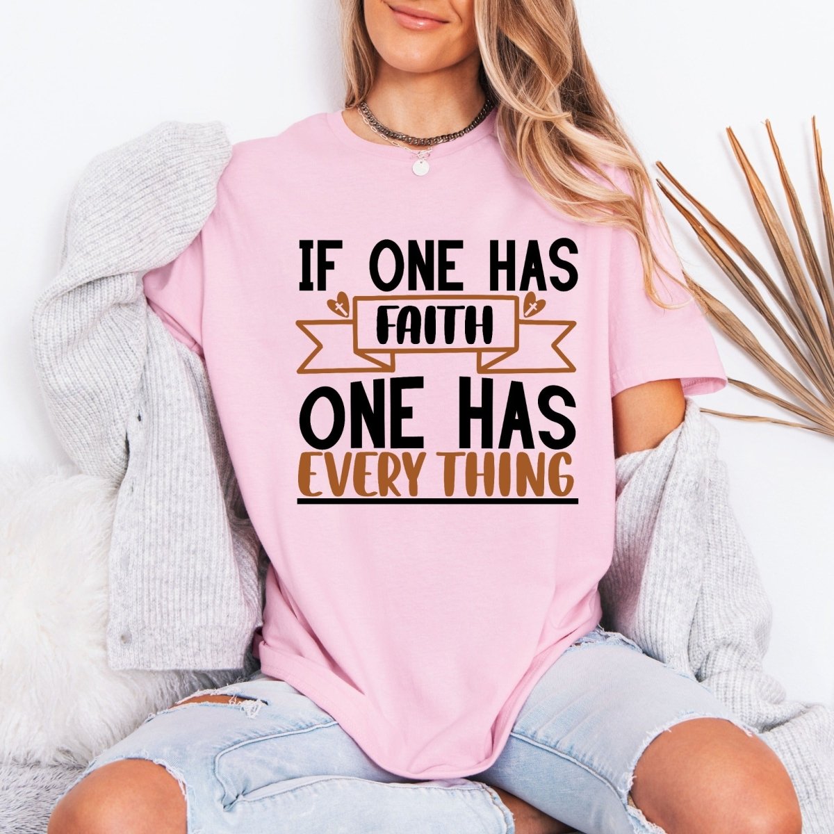 If One Has Faith | Foundation & Gratitude Tee - Luckets.com