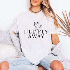 I'll Fly Away | Hope & Heaven Bound Tee - Luckets.com