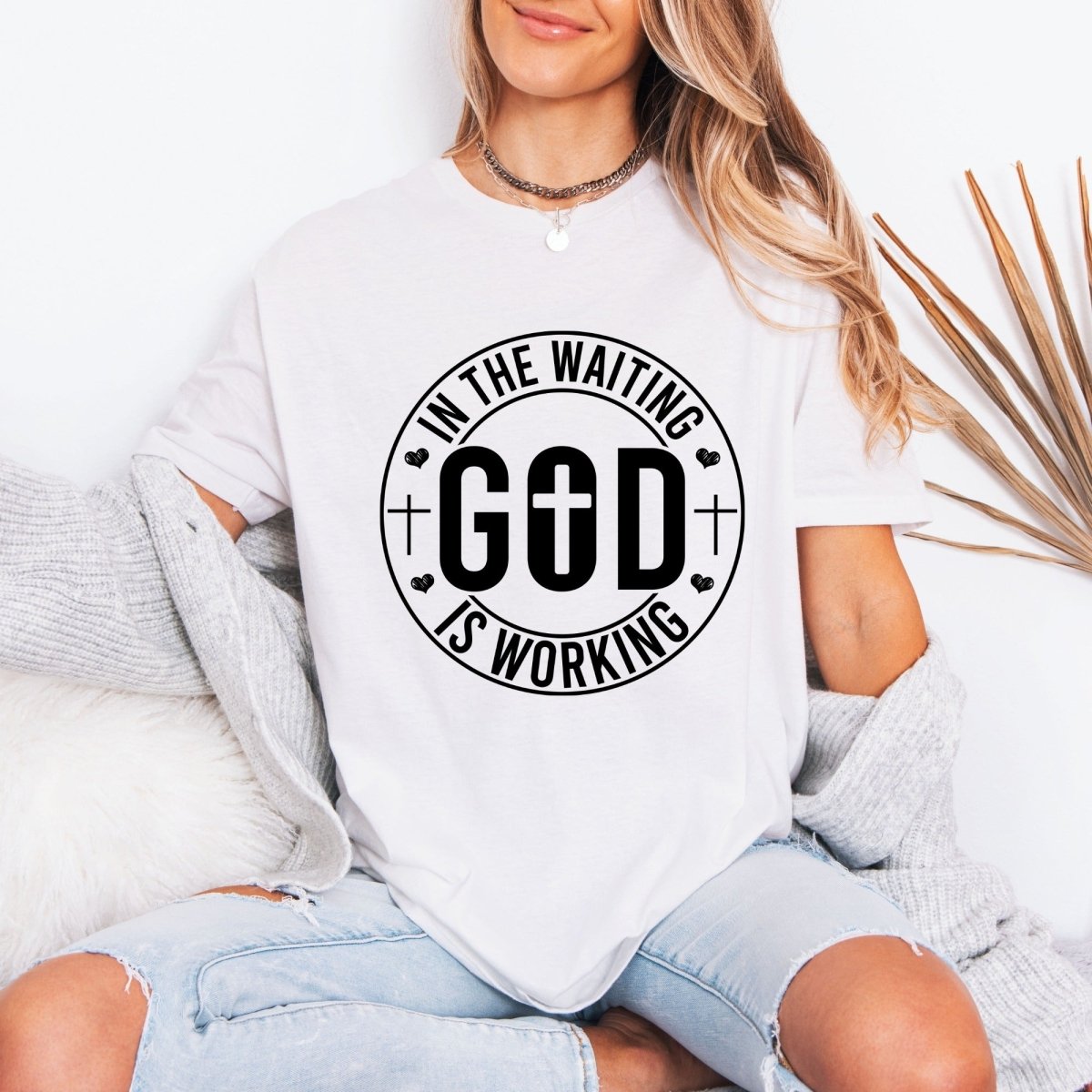 In The Waiting God Is Working | Faithful Assurance Tee - Luckets.com