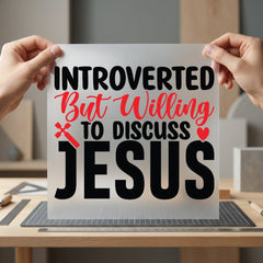Introverted But Willing Discuss Christian Faith Ready to Press DTF Transfer for Dtf