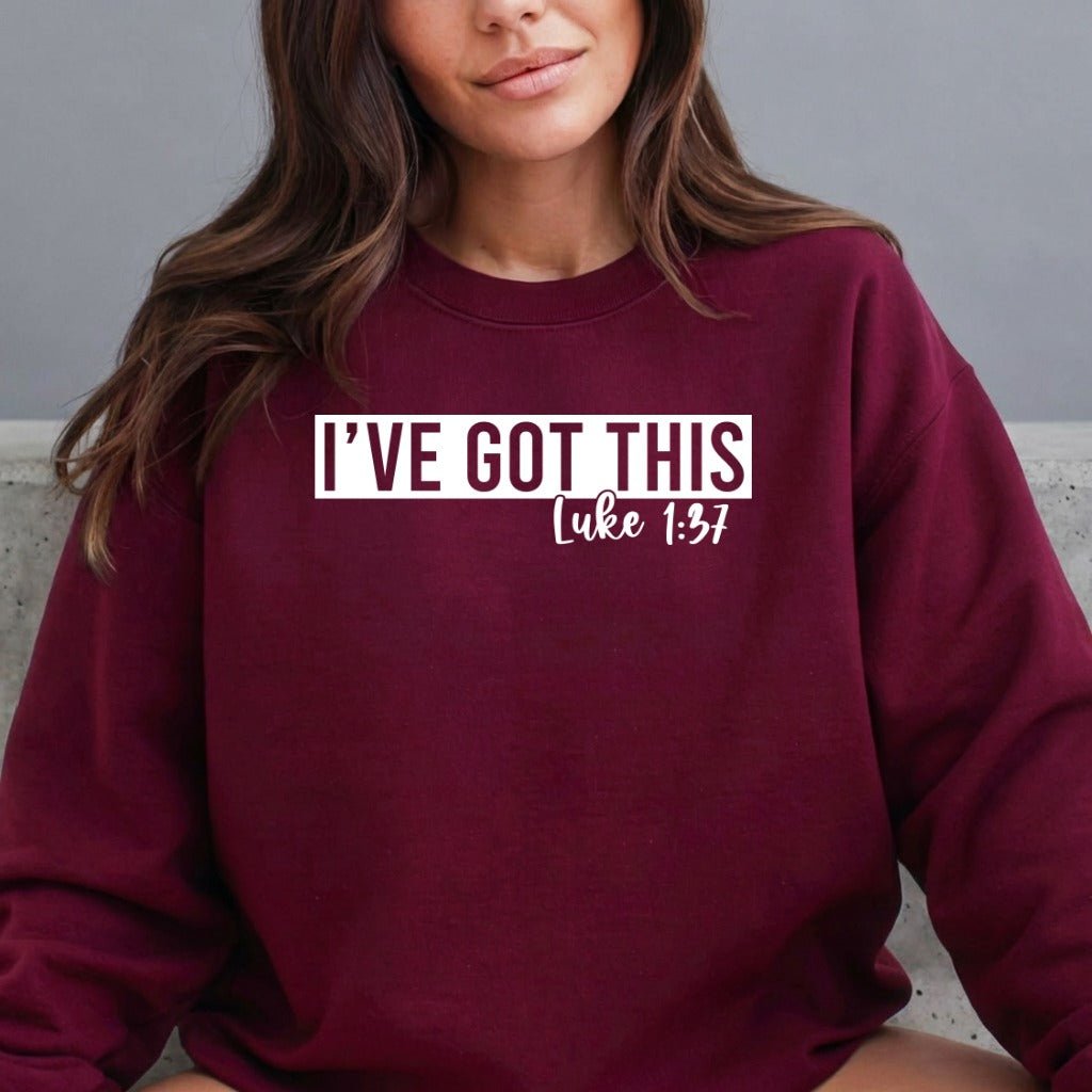 I've Got This | Scripture Affirmation Sweatshirt - Luckets.com