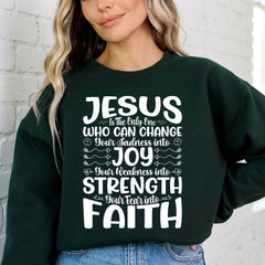 Jesus Changes Sadness | Faith & Strength Sweatshirt - Luckets.com