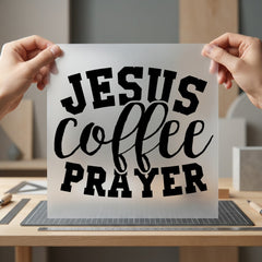 Jesus Coffee Prayer Faith-inspired Christian Faith Ready to Press DTF Transfer for Dtf