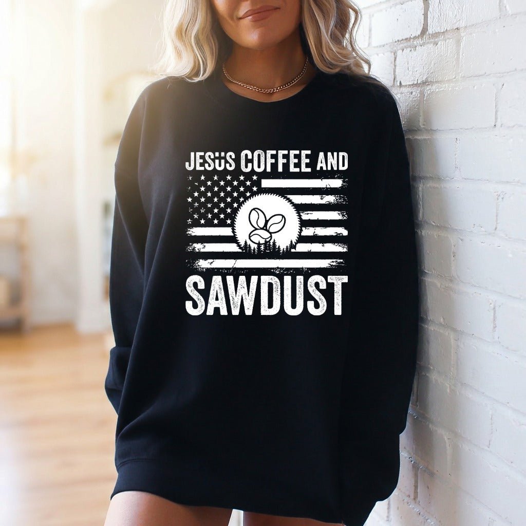 Jesus Coffee & Sawdust | Faith & Craftsmanship Sweatshirt - Luckets.com