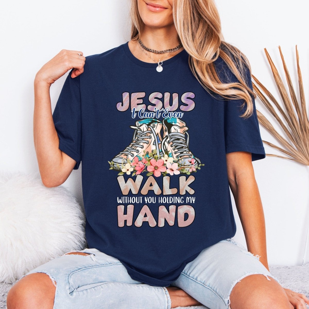 Jesus I Can't Even Walk | Trust & Guidance Tee - Luckets.com