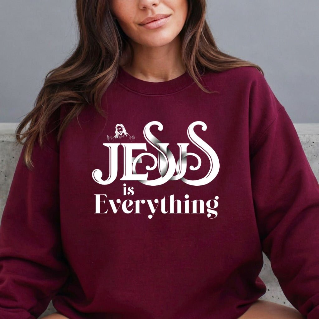 Jesus Is Everything | Bold Faith Statement Sweatshirt - Luckets.com