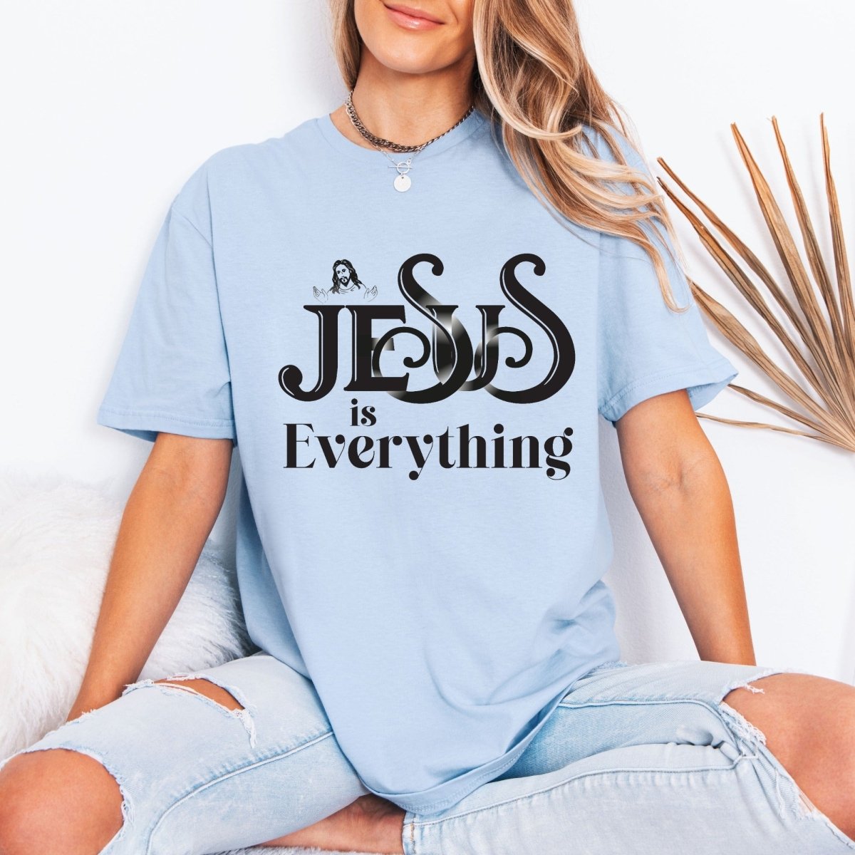 Jesus Is Everything | Bold Faith Statement Tee - Luckets.com