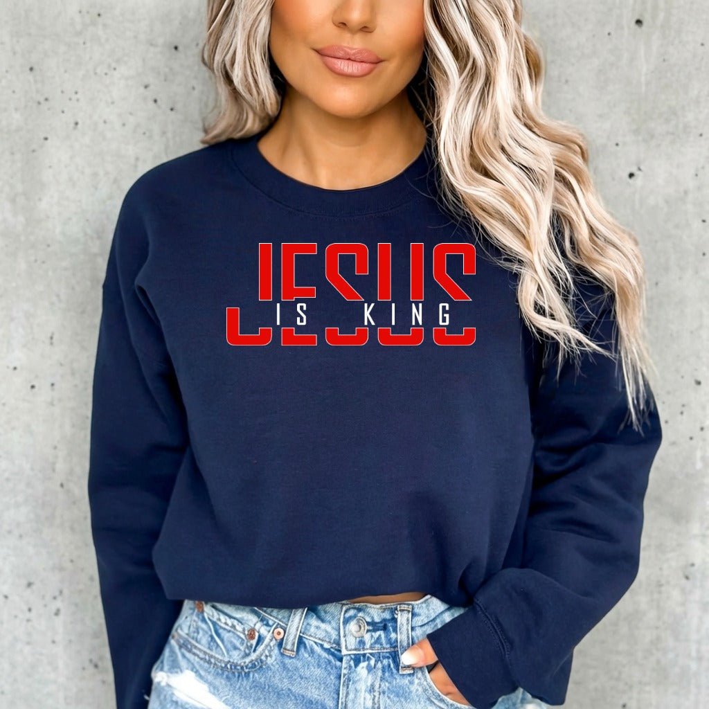 Jesus Is King | Bold Declaration Faith Sweatshirt - Luckets.com