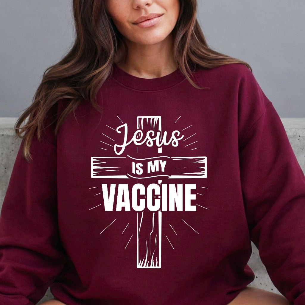 Jesus Is My Vaccine | Faith & Protection Sweatshirt - Luckets.com