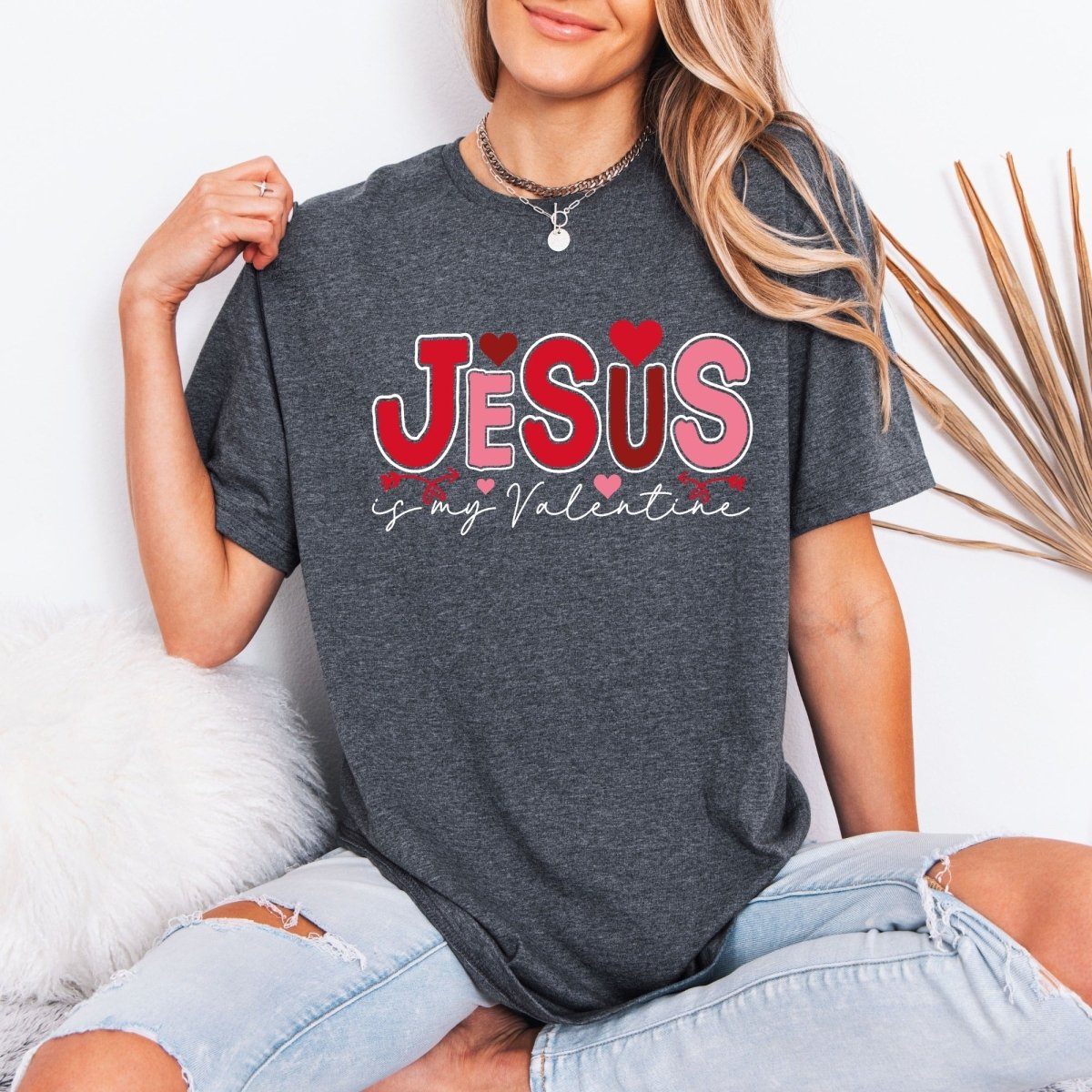 Jesus Is My Valentine | Divine Love & Valentine's Tee - Luckets.com