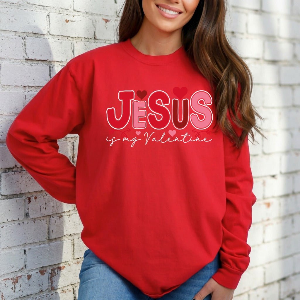 Jesus Is My Valentine | Faith - Filled Love Sweatshirt - Luckets.com