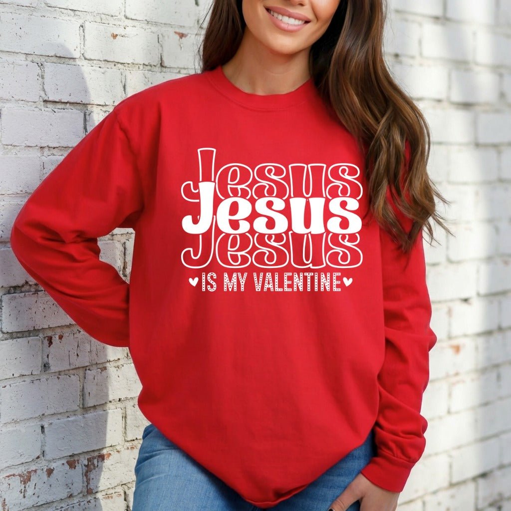 Jesus Is My Valentine | Faith & Love Sweatshirt - Luckets.com