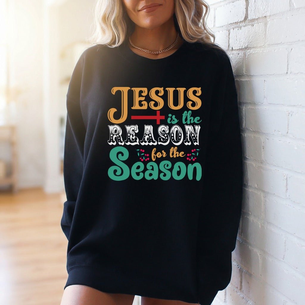 Jesus Is The Reason | Festive Faith Sweatshirt - Luckets.com