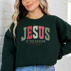 Jesus Is The Reason For The Season | Christmas Faith Sweatshirt - Luckets.com