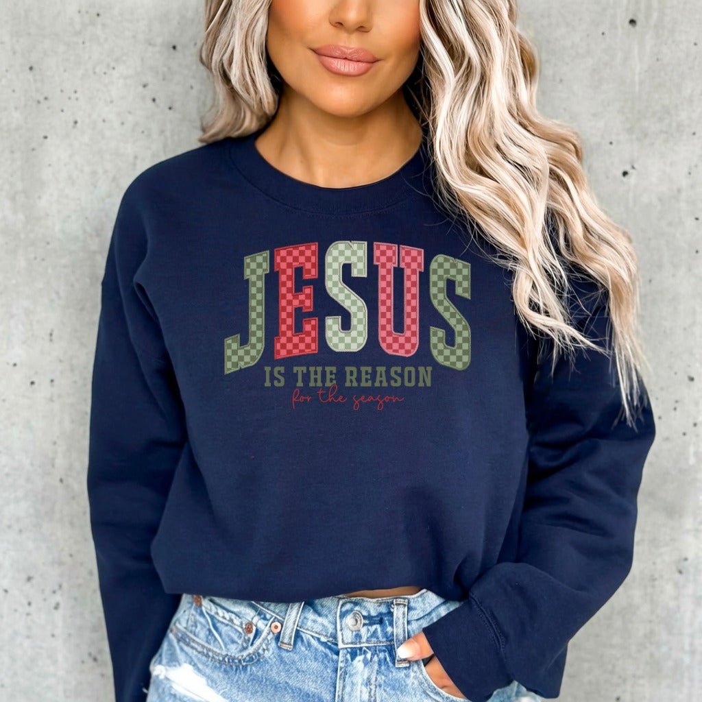 Jesus Is The Reason For The Season | Christmas Faith Sweatshirt - Luckets.com