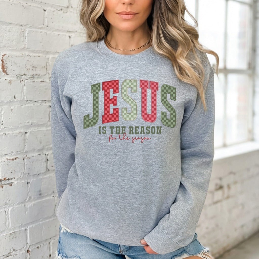Jesus Is The Reason For The Season | Christmas Faith Sweatshirt - Luckets.com