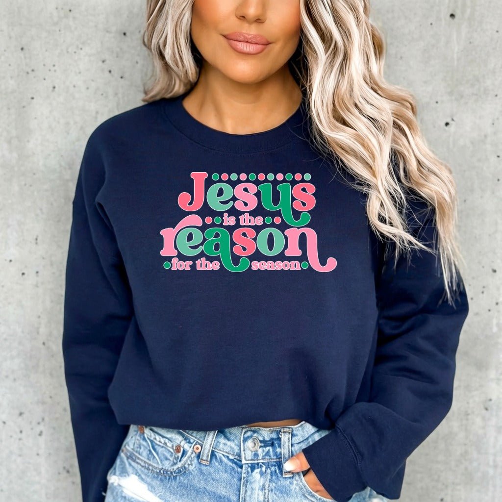 Jesus Is The Reason | Retro Christian Christmas Sweatshirt - Luckets.com