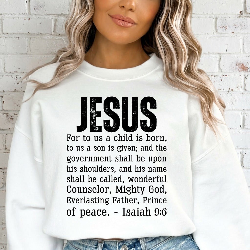 Jesus, Isaiah 9:6 | Messiah Prophecy Sweatshirt - Luckets.com