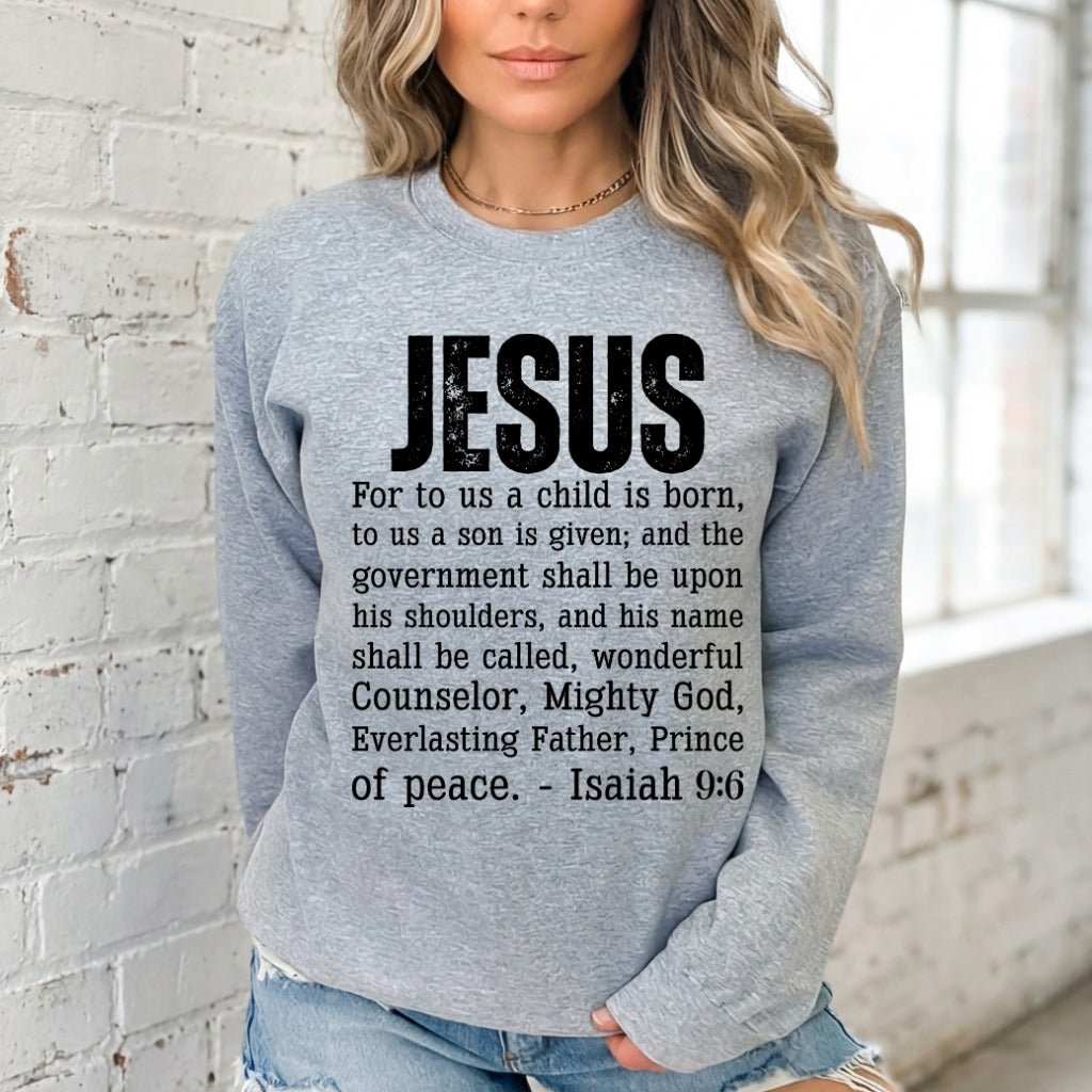 Jesus, Isaiah 9:6 | Messiah Prophecy Sweatshirt - Luckets.com