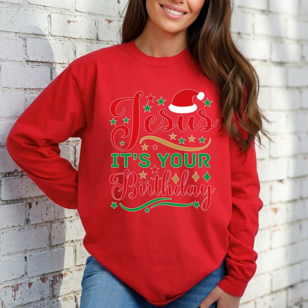 Jesus It's Your Birthday | Christian Christmas Sweatshirt - Luckets.com