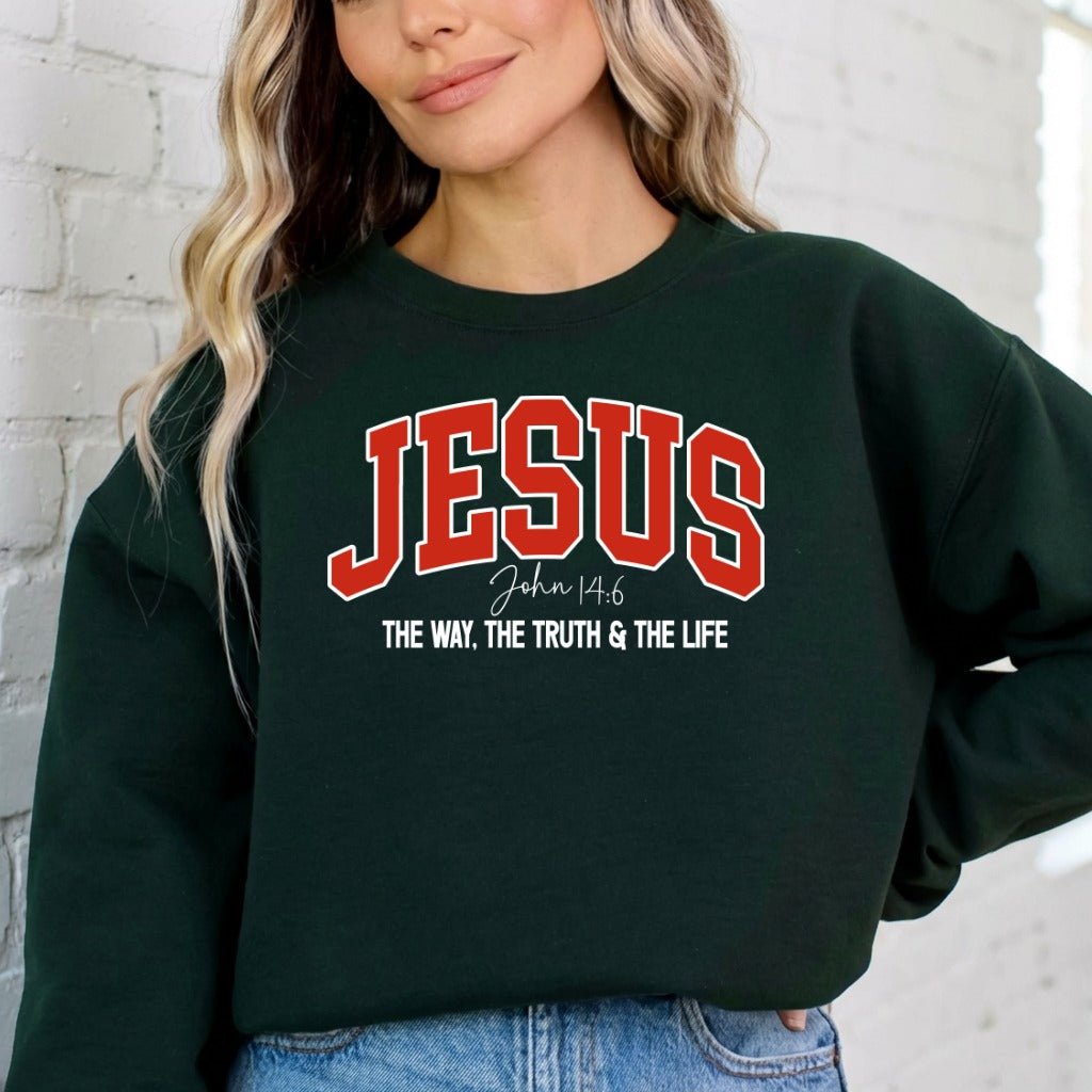 JESUS John 14:6 | The Way, Truth, & Life Sweatshirt - Luckets.com
