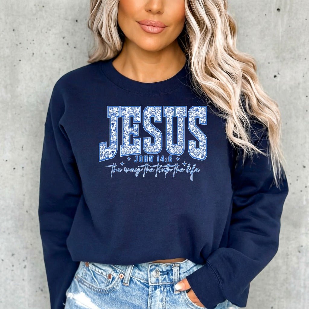 Jesus John 14:6 | The Way Truth Life Sweatshirt - Luckets.com