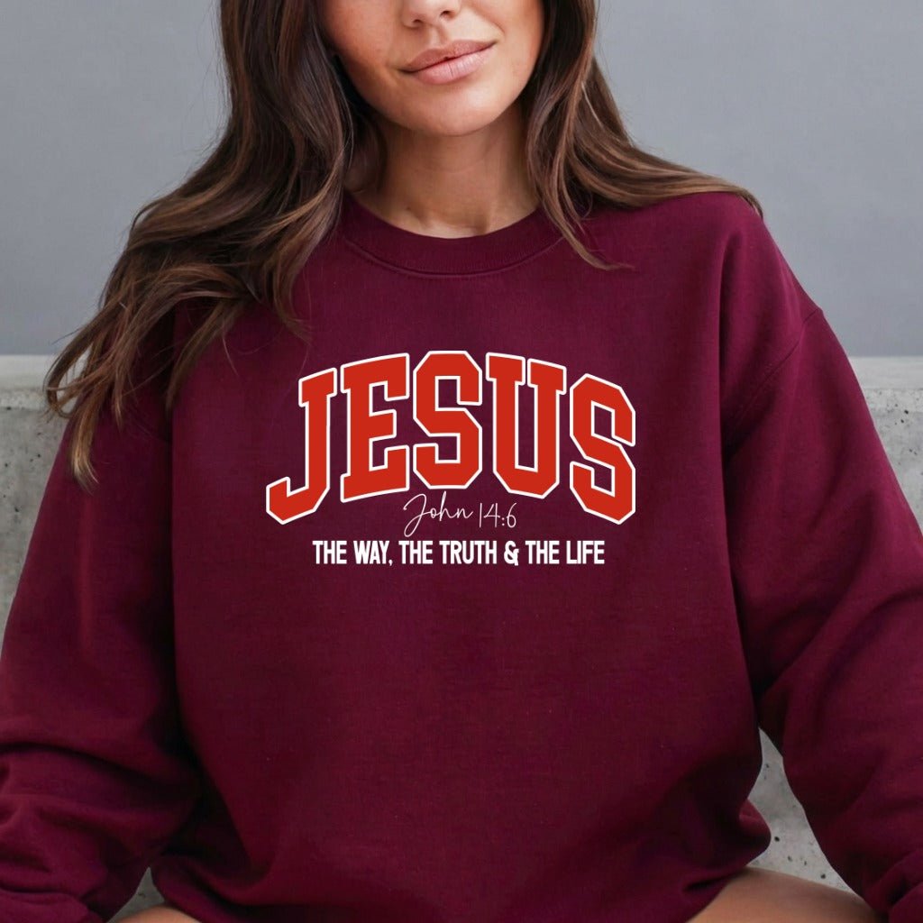 JESUS John 14:6 | The Way, Truth, & Life Sweatshirt - Luckets.com
