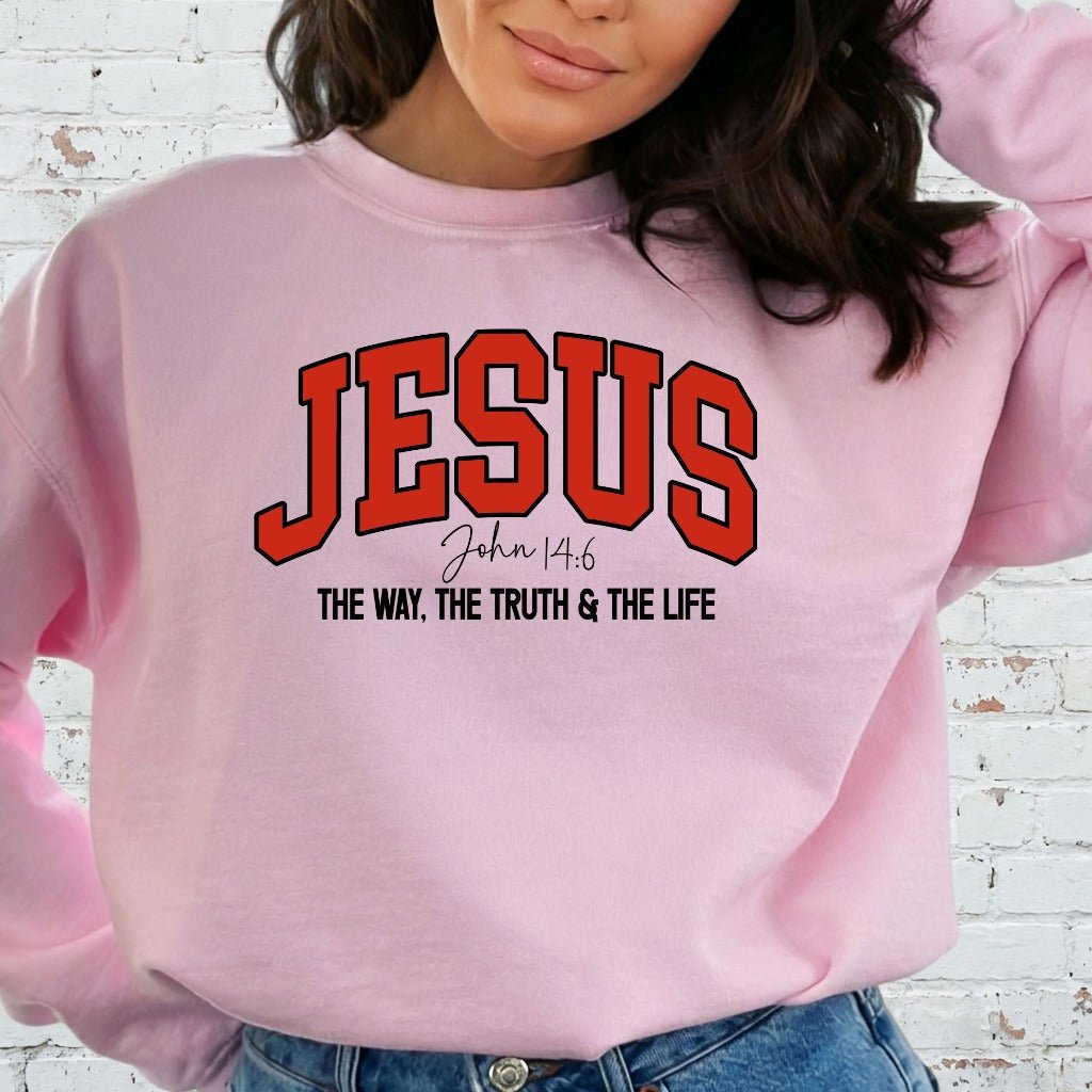 JESUS John 14:6 | The Way, Truth, & Life Sweatshirt - Luckets.com