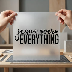 Jesus Over Everything Faith Christian Faith Ready to Press DTF Transfer for Dtf