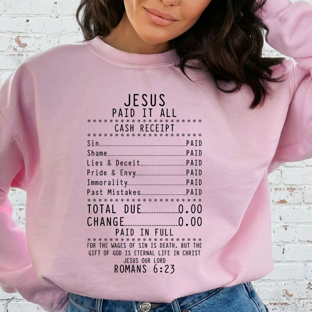 Jesus Paid It All | Redemption & Grace Sweatshirt - Luckets.com