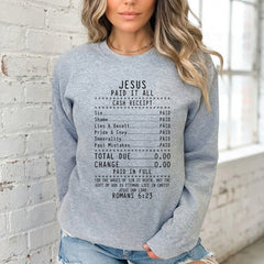 Jesus Paid It All | Redemption & Grace Sweatshirt - Luckets.com