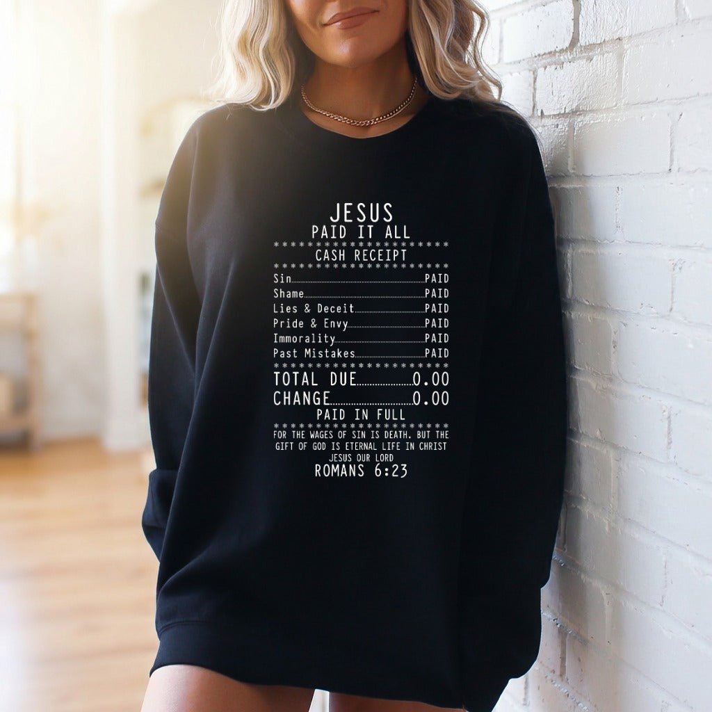 Jesus Paid It All | Redemption & Grace Sweatshirt - Luckets.com