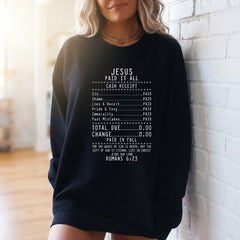 Jesus Paid It All | Redemption & Grace Sweatshirt - Luckets.com