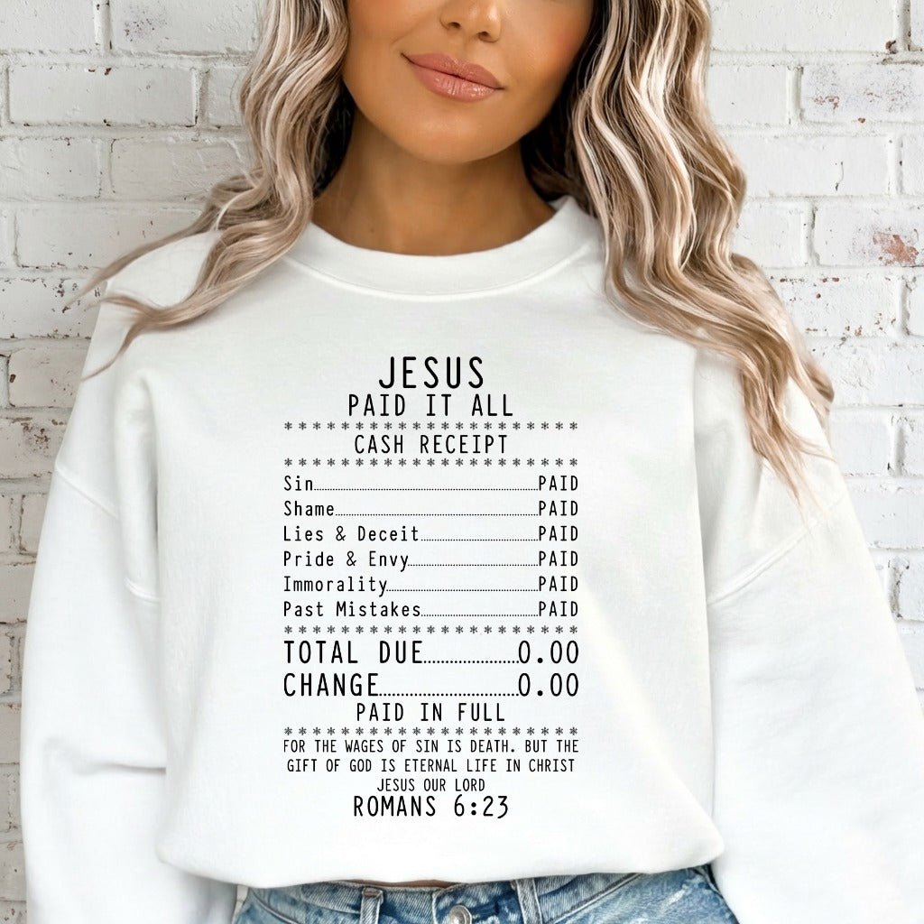 Jesus Paid It All | Redemption & Grace Sweatshirt - Luckets.com