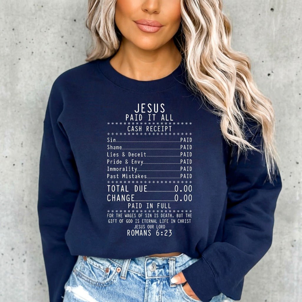 Jesus Paid It All | Redemption & Grace Sweatshirt - Luckets.com