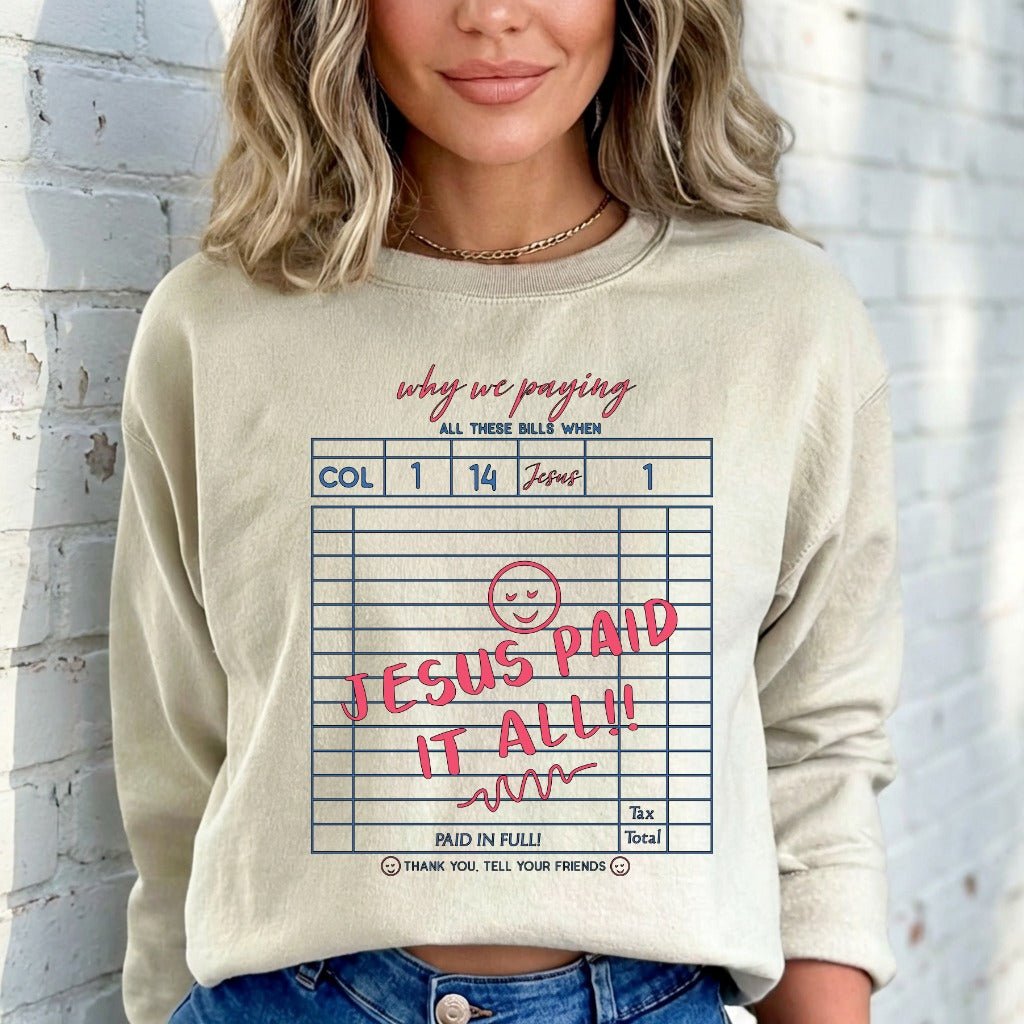 Jesus Paid It All | Redemption & Joy Sweatshirt - Luckets.com